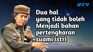 Caknun  dua hal yang tidak boleh menjadi bahan pertengkaran suami istri [upl. by Felicdad974]