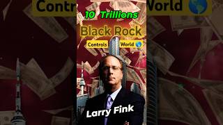 Worlds Most Powerful Company BlackRock  Larry Fink ytshorts [upl. by Lupe]