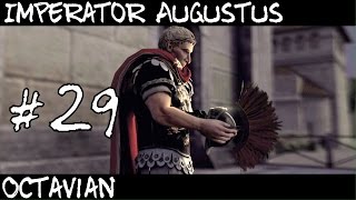 Total War Rome 2  Imperator Augustus  Octavian 29 [upl. by Moth]