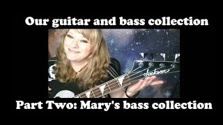 Our Guitar amp Bass Collection  Part Two Marys Basses [upl. by Higinbotham557]