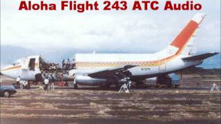 Aloha Airlines Flight 243 Boeing 737 1988 Aircraft Incident Raw ATC Audio [upl. by Ydnagrub451]