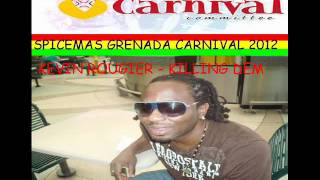 KEVIN ROUGIER  KILLING DEM  GRENADA SOCA 2012 [upl. by Meingoldas]