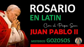 Rosario en Latín con el Papa San Juan Pablo II Misterios Gozosos Gaudii [upl. by Nos]