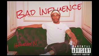 HOLIDAY N  BAD INFLUENCE FULL MIXTAPE [upl. by Ginelle829]