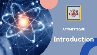 Atomistique S1  SMPC en darija   Introduction [upl. by Cadel]