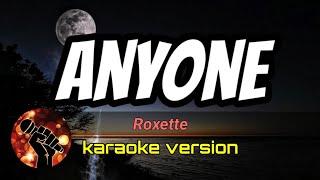 ANYONE  ROXETTE karaoke version [upl. by Aener]