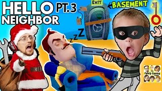 SANTA CLAUS ROBS HIS SLEEPY NEIGHBOR amp Enters His Basement FGTEEV Hello Neighbor Part 3 w GUN [upl. by Brothers]