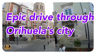 orihuela4k driving tour Orihuela city province alicante murcia blanca Spain [upl. by Adnorahc]