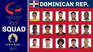 DOMINICAN REPUBLIC Official Squad For Paris Olympics 2024  Olympic Games Paris 2024  FootWord [upl. by Czarra]