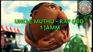 UNCEL MUTHU  RAP 1JAM [upl. by Labors87]