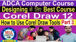 How to use Corel draw tools part 3  Corel draw tools  Corel draw 12 graphic design  Graphic [upl. by Demaggio]