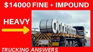 Overweight by how much  14000 fine and impound  Trucking Answers [upl. by Aikaj800]