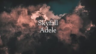 Skyfall  ADELE  Lyrics [upl. by Airahcaz]