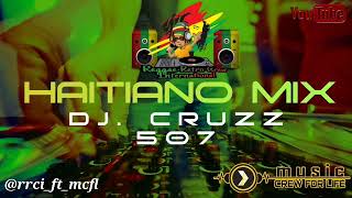 Haitiano Mix  djcruzz507 RRCI [upl. by Philipps826]