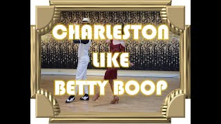 Charleston Dance Tutorial Learn Betty Boops Iconic 1920s Moves dance dance [upl. by Ecyned410]