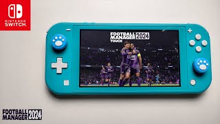 Football Manager 2024 Nintendo Switch Lite Gameplay [upl. by Ttelracs176]