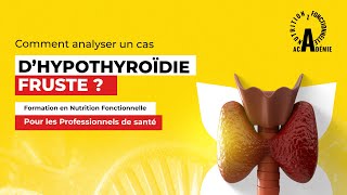 Comment analyser un cas d’hypothyroïdie fruste [upl. by Ykcin]