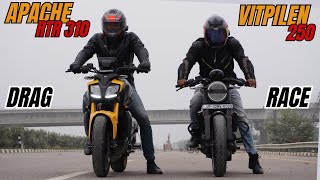 Apache RTR 310 vs Husqvarna Vitpilen 250 Drag Race [upl. by Salmon]