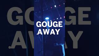 Gouge Away 🔊 FULL SHOW livemusic Subcarrier [upl. by Yelrebmik]