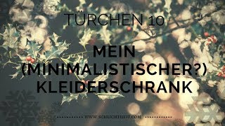 Mein minimalistischer Kleiderschrank  Adventskalender Türchen 10  MinimalismusVlog028 [upl. by Aisayt]