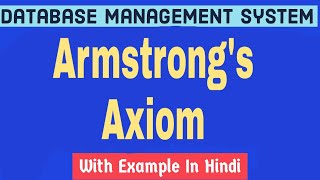 Armstrongs Axioms  Inference Rule [upl. by Lasorella376]