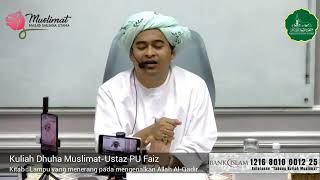 Kuliah Dhuha MuslimatUstaz PU Faiz 1 Ogos 2024 [upl. by Brozak]