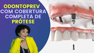 ODONTOPREV COM COBERTURA COMPLETA DE PRÓTESE [upl. by Collin114]