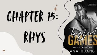 TWISTED GAMES  Chapter 15 RHYS  Audio Book [upl. by Matland]