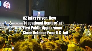 CZ Talks Prison New Educational Venture at First Public Appearance Since Release From US Jail [upl. by Aiouqahs]