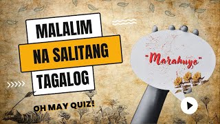 SUBUKAN MONG SAGUTAN ANG MGA KAHULUGAN NG MALALALIM NA SALITANG TAGALOG II MALALIM NA TAGALOG QUIZ [upl. by Claybourne431]