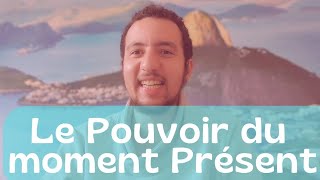 Le pouvoir du Moment Présent  Eckhart Tolle [upl. by Yatzeck]