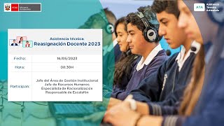 Asistencia técnica Reasignación Docente 2023 [upl. by Gniw]