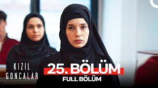 Kızıl Goncalar 25 Bölüm [upl. by Yatnohs]