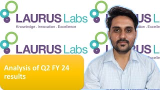 Laurus labs Q2 FY 24 analysis  laurus labs fundamental analysis [upl. by Hubie]