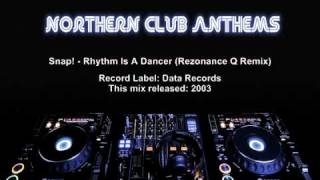 Snap  Rhythm Is A Dancer Rezonance Q Remix [upl. by Anifesoj718]