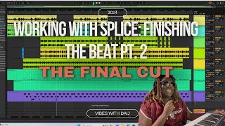 FIRST BEAT WORKING WITH SPLICE THE FINAL CUT PART 2 beat rnbtypebeat boombaptypebeat [upl. by Gabbey]