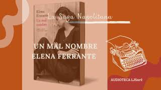 quot Un mal nombrequot ‐ ELENA FERRANTE EP5 [upl. by Lledrac]