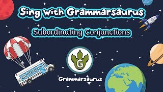 Sing with Grammarsaurus  Subordinating Conjunctions A WHITE BUS [upl. by Schnorr422]