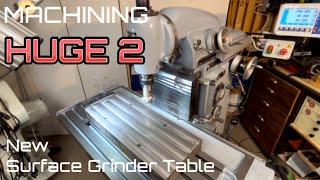 Machining a large Cast Iron Stock  Surface Grinder Shop Made Table  Part 2 [upl. by Yenor317]