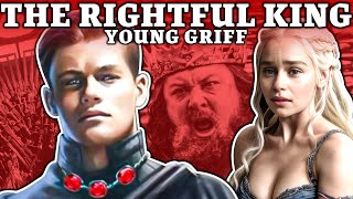 Why Young Griff Should Be King  Game of Thrones [upl. by Mcculloch]