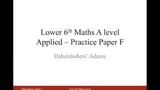 AS Maths  Applied  Practice Paper F  Q1 [upl. by Eniamrej]