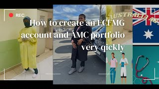 How to create your ECFMG ACCOUNT AND AMC PORTFOLIO VERY EASILY [upl. by Winchester159]