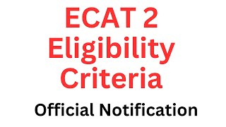 ECAT 2 Test Latest Update I ECAT 2 Test Eligibility I ECAT 2 Test Preparation I UET ECAT 2 Test [upl. by Yniattirb]