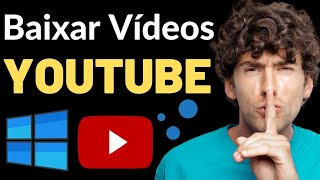 Como Baixar Vídeos do YouTube no PC ou Notebook Guia Completo [upl. by Aldis]