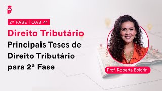 2ª Fase  OAB 41  Direito Tributário  Principais Teses de Direito Tributário para 2ª Fase [upl. by Sylvester]