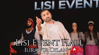 IURA PIR  DILAN  LISI EVENT HALL [upl. by Mona637]