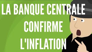 Comment La Banque Centrale Confirme Le Retour de Linflation [upl. by Cynde272]