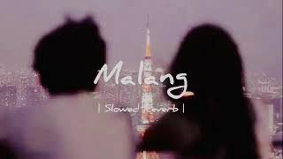 Malang Malang Slowed and Reverb  Dhoom 3  Music Song Lyrics [upl. by Remus247]