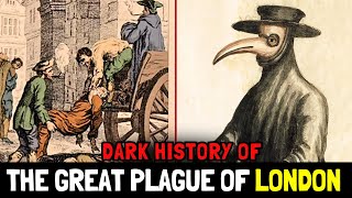 The Great Plague of London Unveiling the Horrors of 1665 [upl. by Annaeoj21]