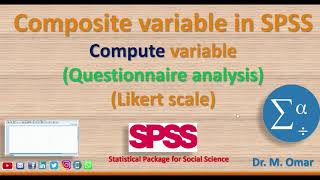 Composite variable in SPSS Questionnaire analysis Likert scale Compute variable [upl. by Annig]